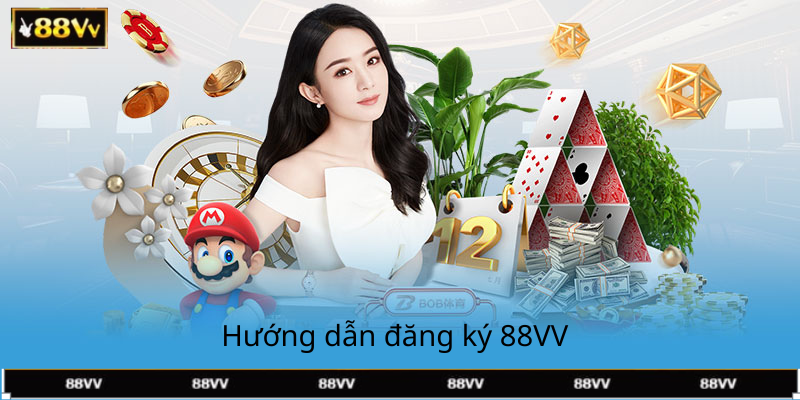 Hướng dẫn đăng ký 88VV